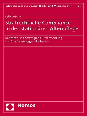 cover image of Strafrechtliche Compliance in der stationären Altenpflege